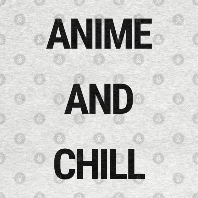 Anime and Chill by chimmychupink
